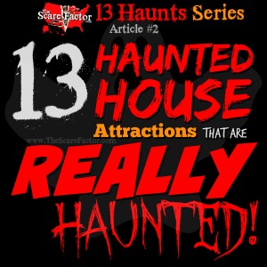 13 haunted house attractions really haunted