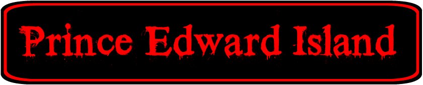 Prince Edward Island Haunted House Directory