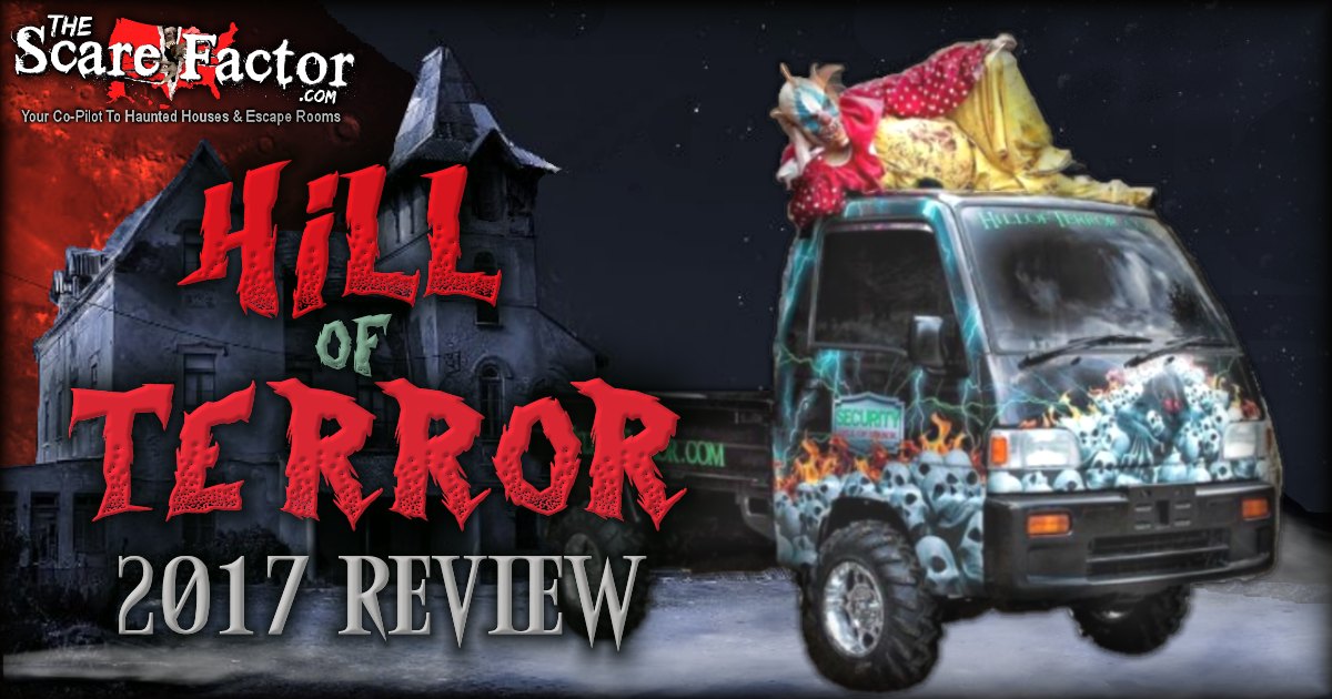 Hill of Terror 2017 Review The Scare Factor Haunt Reviews