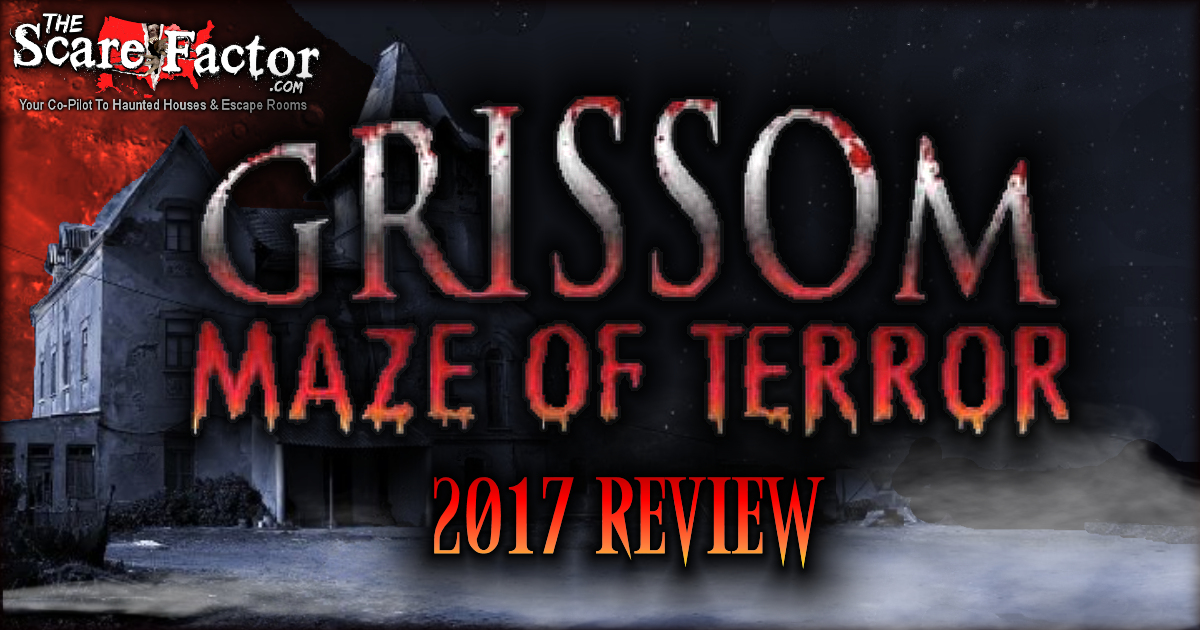 Grissom Maze of Terror 2017 Review The Scare Factor Haunt Reviews