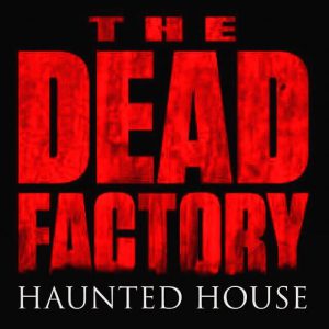 Dead Factory Haunted House