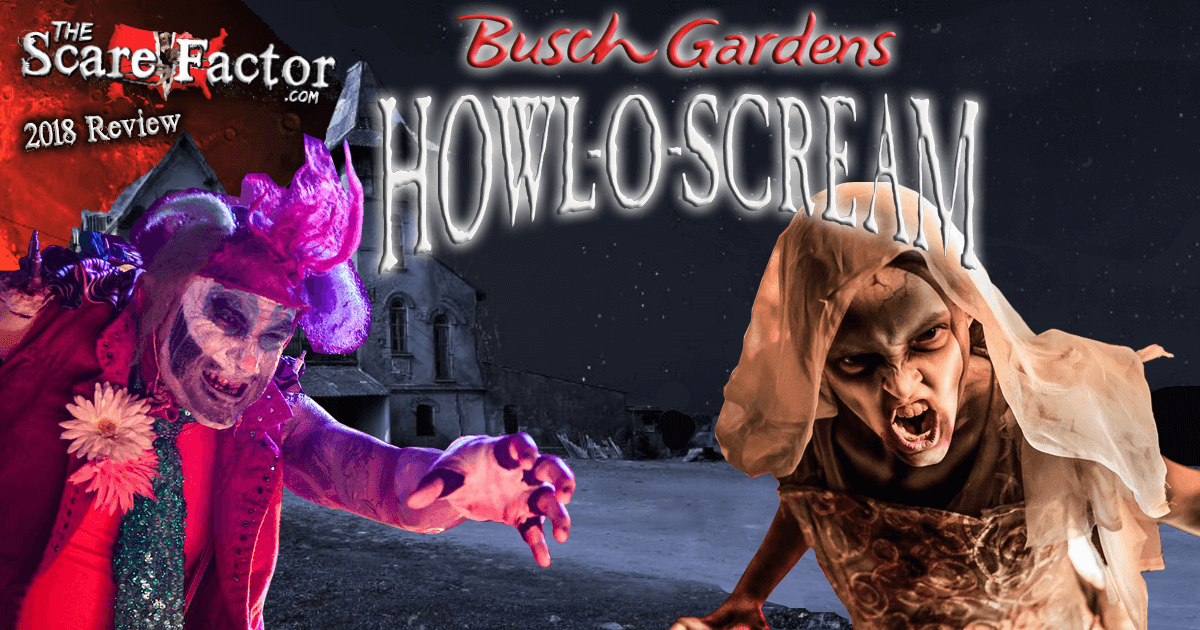 Howl O Scream FL Review 2018 The Scare Factor Haunt Reviews
