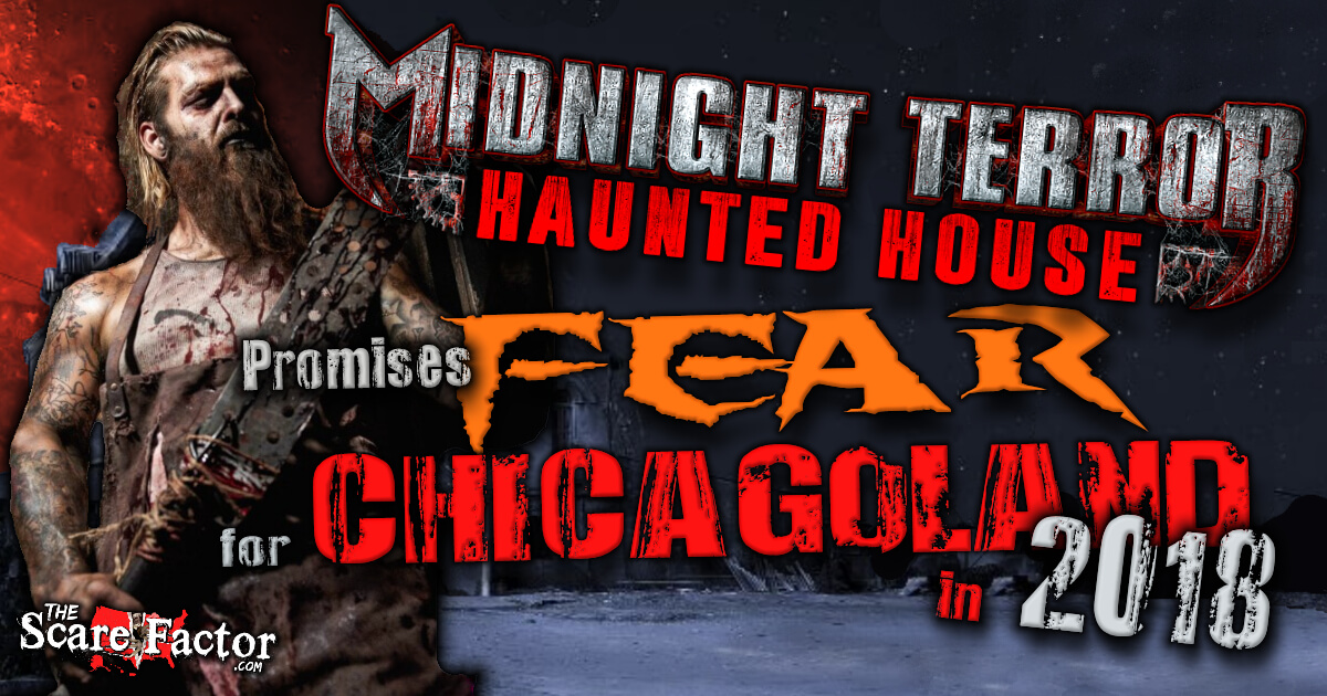 Midnight Terror Owner Justin Cerniuk Promises Fear Chicago, Illinois