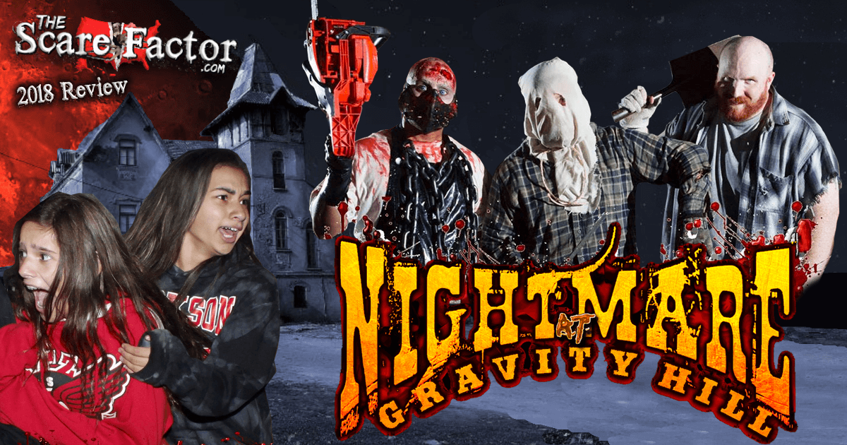 Nightmare at Gravity Hill Review 2018 The Scare Factor