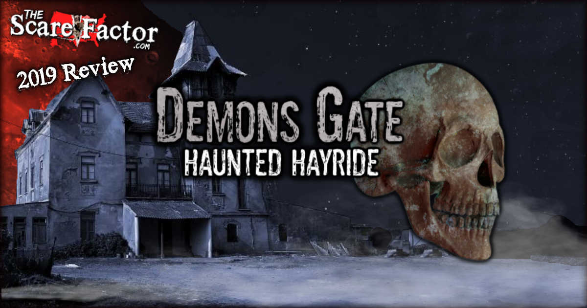 Demons Gate Haunted Hayride Review 2019 | The Scare Factor