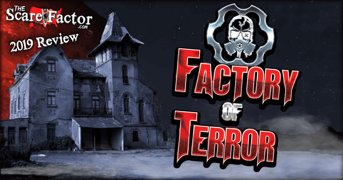 Factory of Terror OH Review 2019 The Scare Factor