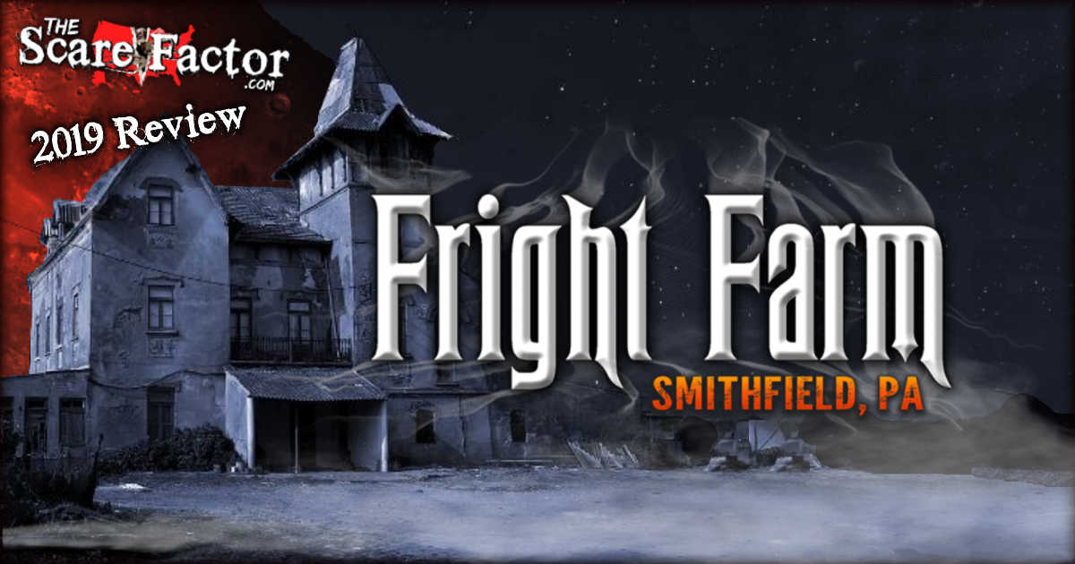 Fright Farm Review 2019 The Scare Factor Haunt Reviews