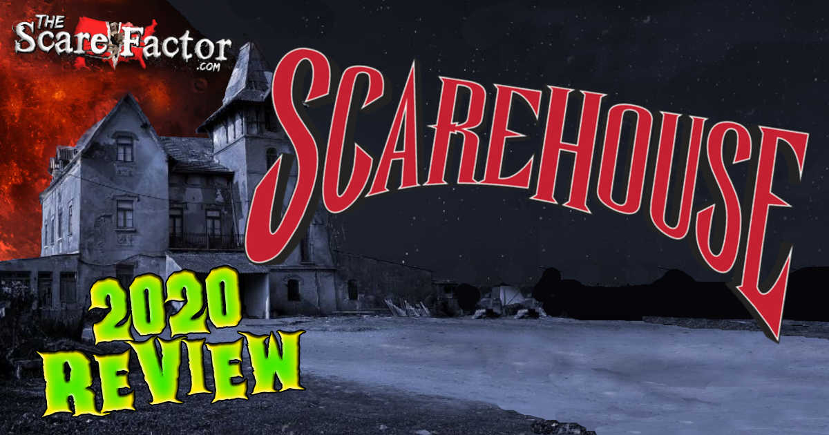 ScareHouse Review 2020 The Scare Factor