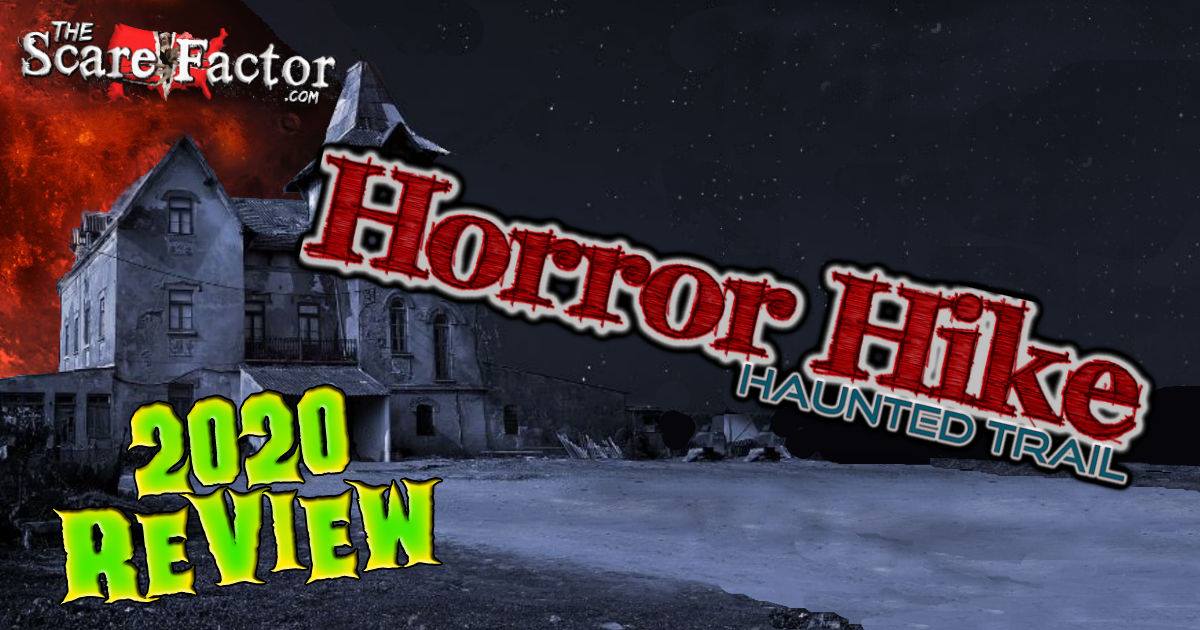 Horror Hike Review 2020 The Scare Factor