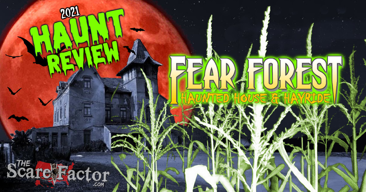 Fear Forest Haunted House and Hayride Review 2021 The Scare Factor