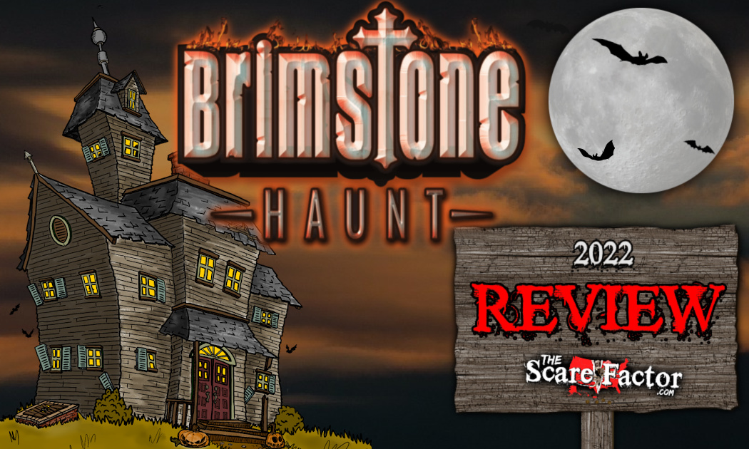 Brimstone Haunt Review 2022 The Scare Factor Haunt Reviews