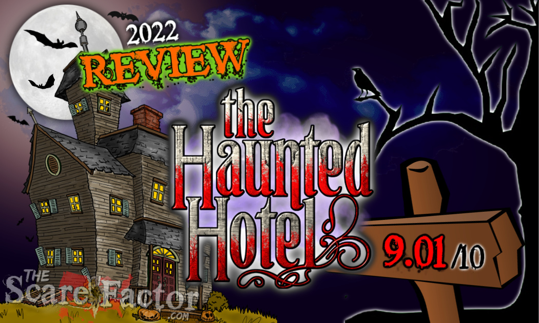 The Haunted Hotel KY Review 2022 Kentucky The Scare Factor