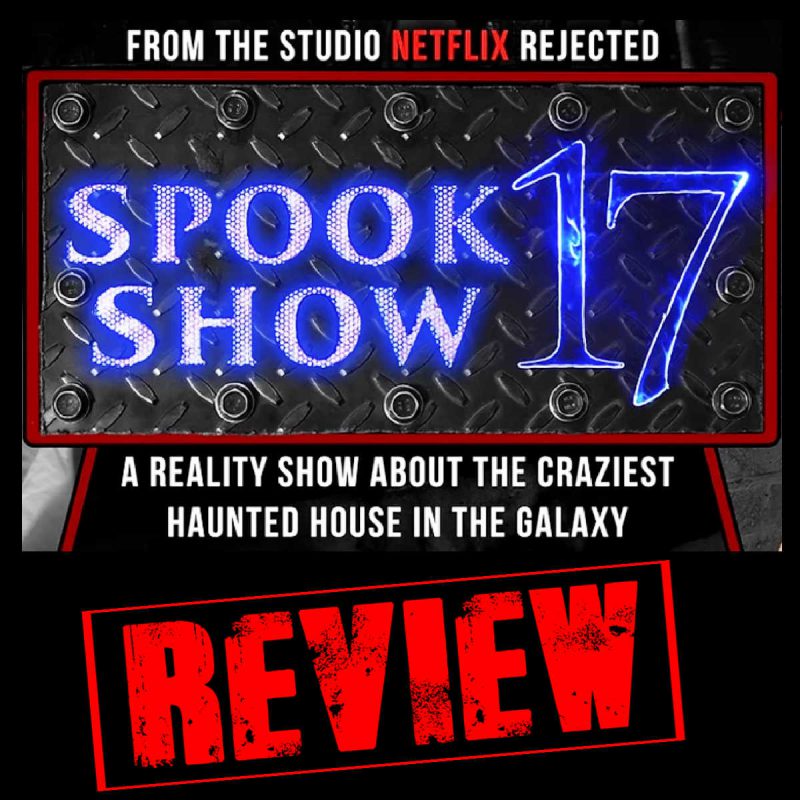 Spook Show 17 reality haunted house tv show review featured image