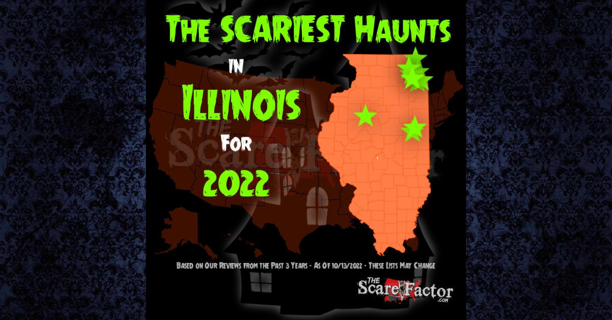 Scariest Haunted Houses in Illinois for 2022 The Scare Factor
