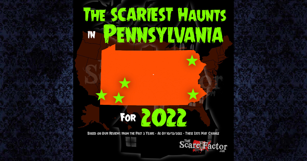 Scariest Haunted Houses in Pennsylvania for 2022 Scare Factor