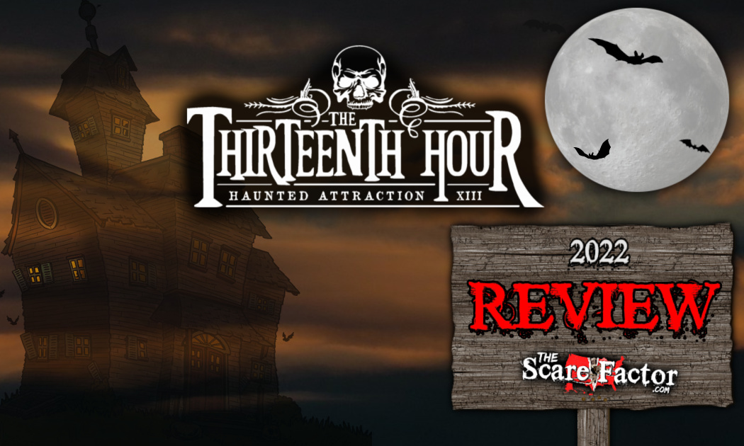 The Thirteenth Hour Review 2022 The Scare Factor Reviews