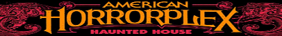 The American Horrorplex Haunted Attraction
