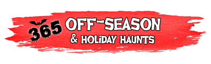 Year-Round Haunted Houses, Holiday Haunts, and Off-Season Haunt Events Button