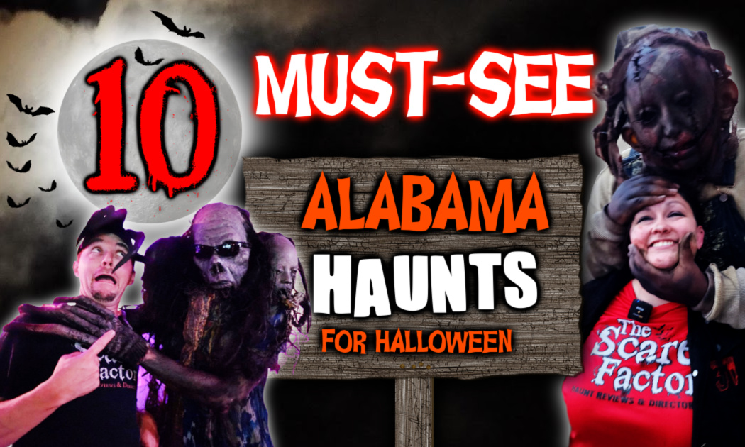 10 MustSee Alabama Haunted Houses in 2023 The Scare Factor