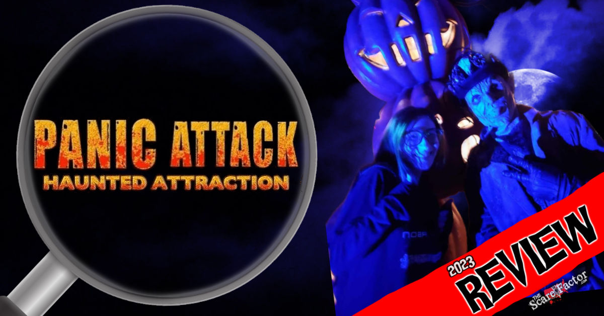 Panic Attack Haunted Attraction Review 2023 The Scare Factor