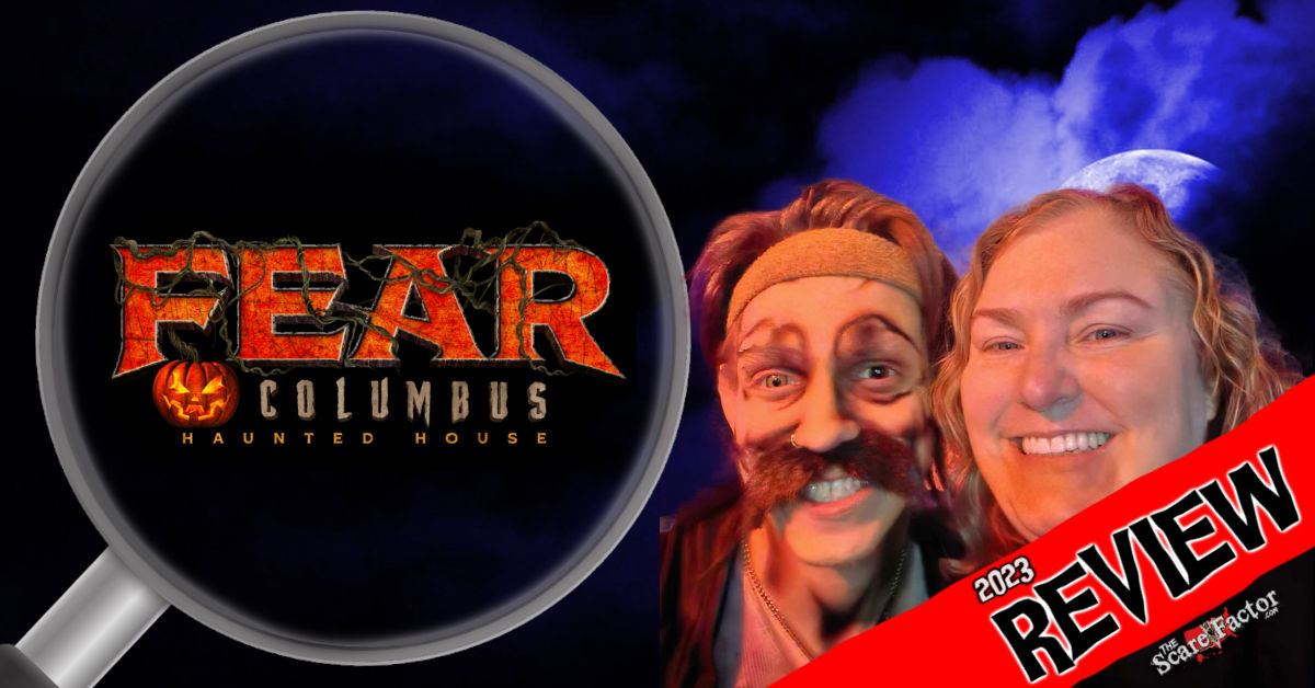 Fear Columbus Review 2023 The Scare Factor