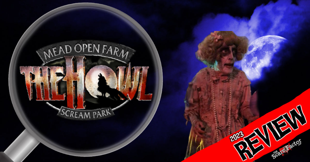 The Howl Scream Park at Mead Open Farm The Scare Factor UK Scare Attraction