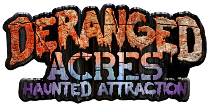 Deranged Acres North Carolina Haunted Attraction