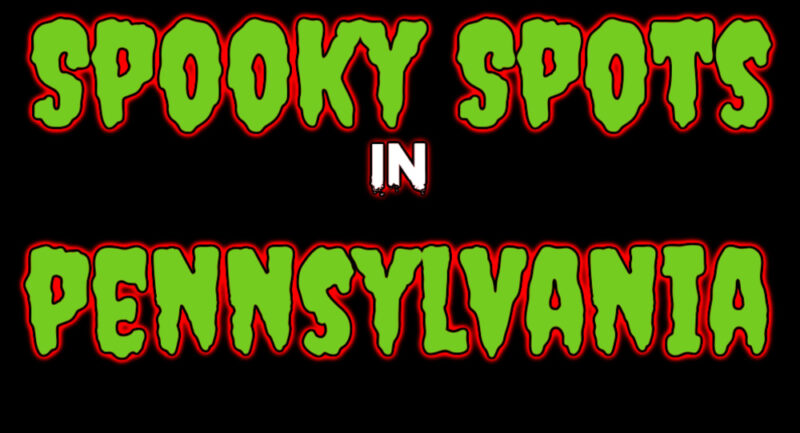 Spooky Spots in Pennsylvania to eat, drink, shop, and more!