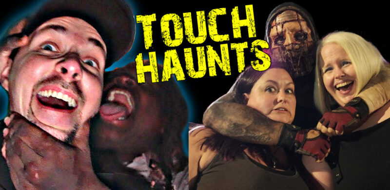 2025 Touch Haunts and Extreme Haunts, What Are They and Should You Go?