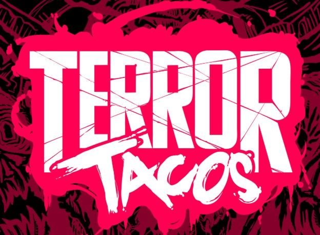 Terror Tacos Promo 1