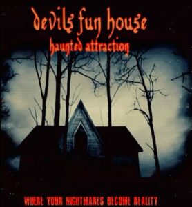 Devils Fun House Haunted Attraction