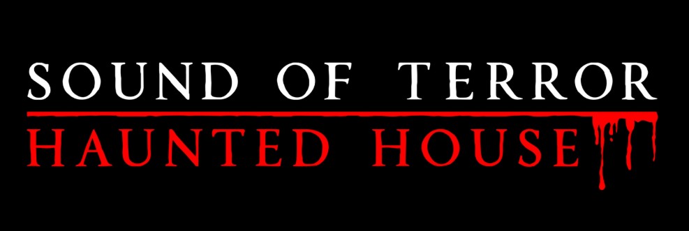 Sound of Terror Haunted House