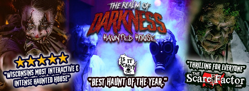 The Realm of Darkness Haunted House Wisconsin