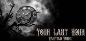 Your Last Hour Haunted House Ohio Home Haunt