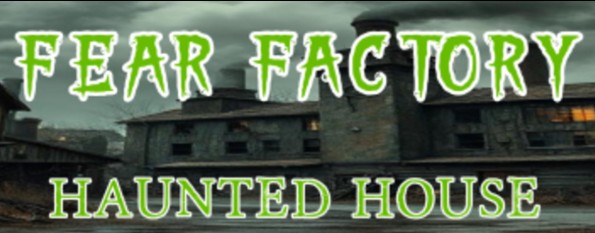 Fear Factory Haunted House