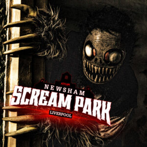 Newsham Scream Park Liverpool Back Bigger and Better Than Ever!