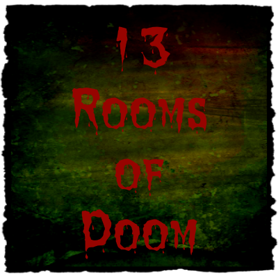 13 Rooms of Doom