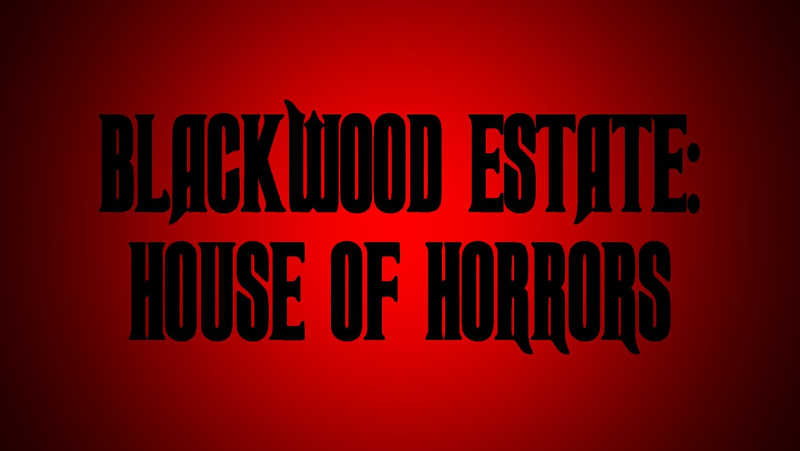 Blackwood Estate House of Horrors Logo Blackwood Estate House of Horrors Logo