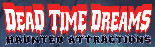 Dead Time Dreams Haunted Attractions Logo Dead Time Dreams Haunted Attractions Logo
