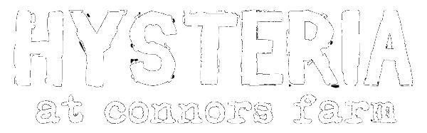 Hysteria at Connors Farm Review